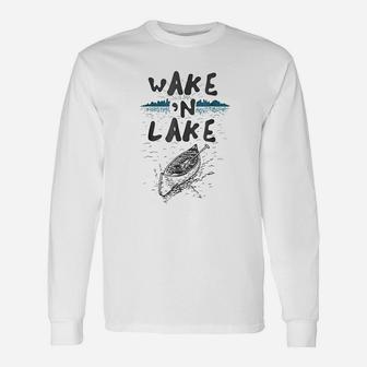 Wake And Lake Unisex Long Sleeve | Crazezy
