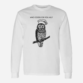 Who Cooks For You All Owl Chef Unisex Long Sleeve | Crazezy CA