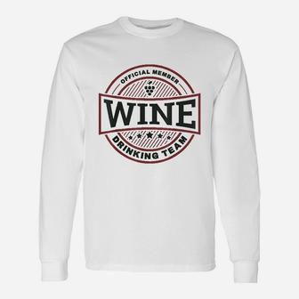 Wine Drinking Team Unisex Long Sleeve | Crazezy UK