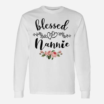 Womens Blessed Nannie Cute Flower Nannie Gift Tee Unisex Long Sleeve | Crazezy UK