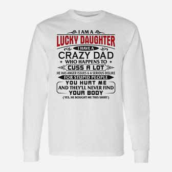 Womens I'm A Lucky Daughter Of A Crazy Dad Christmas Girls Unisex Long Sleeve | Crazezy