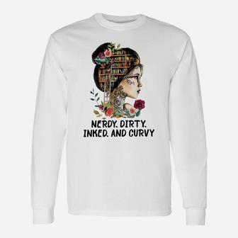 Womens Nerdy Dirty Inked Curvy Tattoo Reading Book Lovers Unisex Long Sleeve | Crazezy