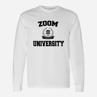 Zoom University Unisex Long Sleeve | Crazezy CA