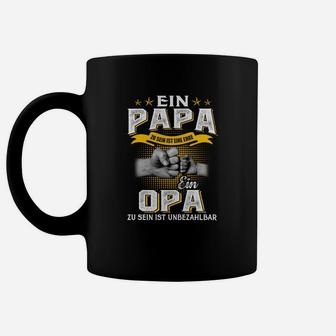 Ein Papa und Opa zu sein Tassen, Unbezahlbar Spruch Tee - Seseable