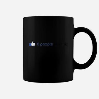 0 People Like This Coffee Mug | Crazezy DE