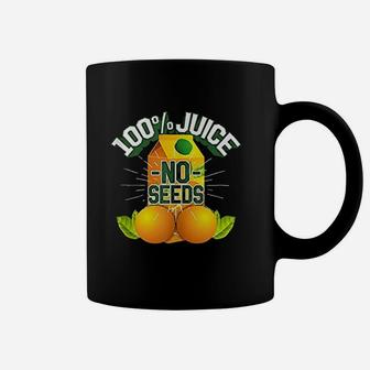 100 Juice No Seeds Coffee Mug | Crazezy UK