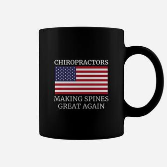 Chiropractic Making Spines Great Again Chiropractor Coffee Mug