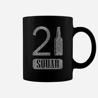 21St Squad Shirt Silver Birthday Funny Gift T Shirt Coffee Mug | Crazezy AU