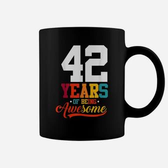 42 Years Of Being Awesome Gifts 42 Years Old 42Nd Birthday Coffee Mug | Crazezy DE