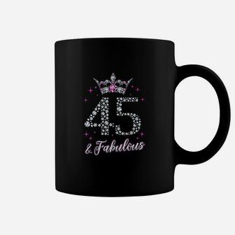 45 And Fabulous 45Th Birthday Gift Coffee Mug | Crazezy