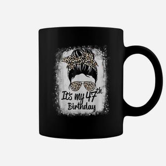 47 Years Old Messy Bun Leopard It's My 47Th Birthday Coffee Mug | Crazezy