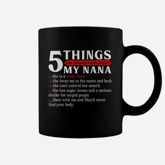5 Things You Should Know About My Nana Coffee Mug - Thegiftio UK