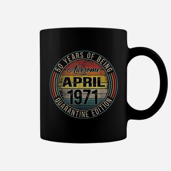 50Th Birthday April 1971 50 Years Old Coffee Mug | Crazezy CA