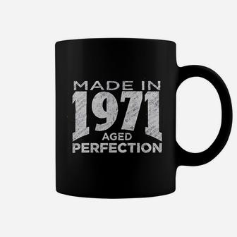 50Th Birthday Made In 1971 Aged To Perfection Coffee Mug | Crazezy AU