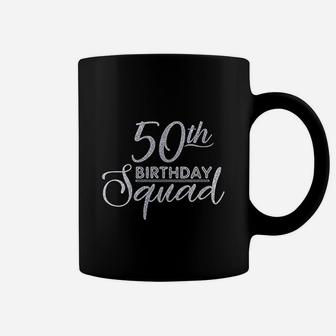 50Th Birthday Squad Party Birthday Bday Silver Birthday Coffee Mug | Crazezy