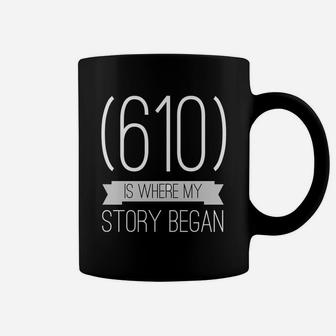 610 Is Where My Story Began Coffee Mug - Thegiftio UK