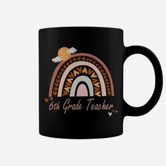 6Th Grade Teacher Cute Boho Rainbow Teachers Funny Coffee Mug | Crazezy