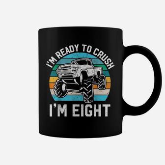8Th Birthday Gift Monster Truck Ready To Crush Im 8 Year Old Coffee Mug | Crazezy CA