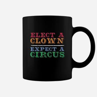 A Clown Expect A Circus Coffee Mug | Crazezy DE