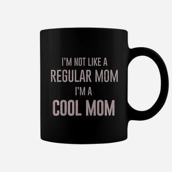 A Cool Mom Not A Regular Mom Graphic Coffee Mug - Thegiftio UK
