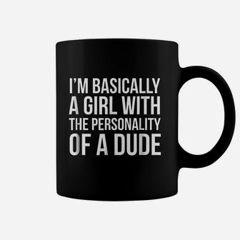 A Girl With The Personality Of A Dude Coffee Mug - Thegiftio UK