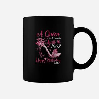 A Queen Was Born In April 1962 59Th Birthday Gift Coffee Mug | Crazezy CA