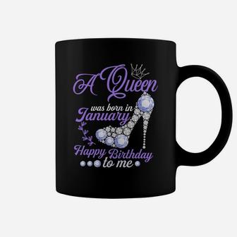 A Queen Was Born In January Happy Birthday To Me Cute Gift Sweatshirt Coffee Mug | Crazezy