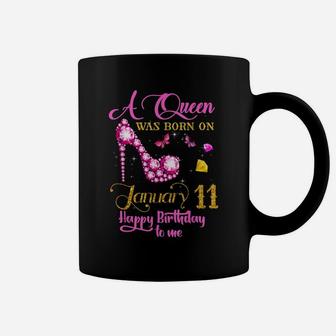 A Queen Was Born On January 11, 11Th January Birthday Gift Coffee Mug | Crazezy