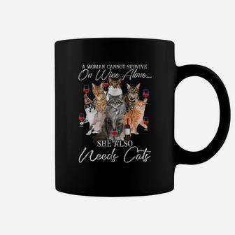 A Woman Cannot Survire On Wine Alone She Also Needs Cats Coffee Mug | Crazezy AU