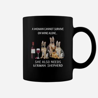 A Woman Cannot Survive In Wine Alone She Also Needs German Shepherd Dog Coffee Mug - Seseable