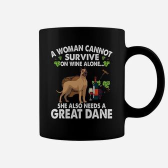 A Woman Cannot Survive On Wine Alone She Also Needs A Great Dane Dog Coffee Mug - Seseable