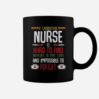 A Wonderful Nurse Is Hard To Find Funny Nursing School Quote Coffee Mug | Crazezy