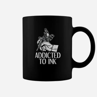 Addicted To Ink Tattoo Lover Tattoo Artist Gift Coffee Mug - Thegiftio