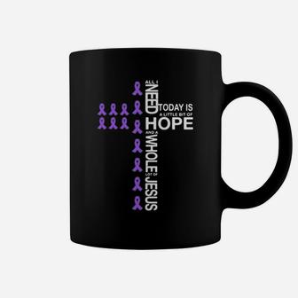 All I Need Today Is A Little Bit Of Hope And Jesus Autism Coffee Mug - Monsterry UK