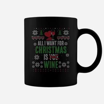 All I Want For Christmas Is Wine X-Mas T-Sweatshirt Coffee Mug | Crazezy UK