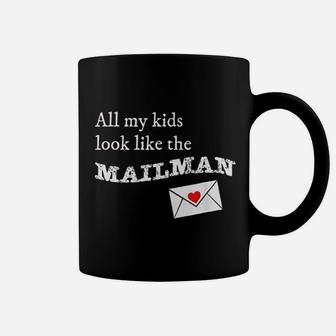 All My Kids Look Like The Mailman Funny Postal Wife Coffee Mug - Thegiftio UK