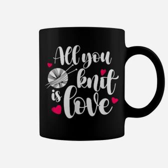 All You Knit Is Love Knitting Pun Valentines Coffee Mug - Monsterry