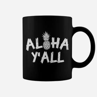 Aloha Y'all T Shirt Pineapple Vacation Hawaiian Gift Coffee Mug | Crazezy DE