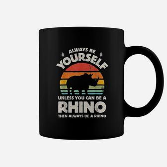 Always Be Yourself Rhino Rhinoceros Retro Vintage Coffee Mug | Crazezy DE