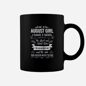 An August Girl I Have 3 Sides Coffee Mug | Crazezy CA