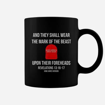 And They Shall Wear The Mark Of The Beast Coffee Mug - Thegiftio UK