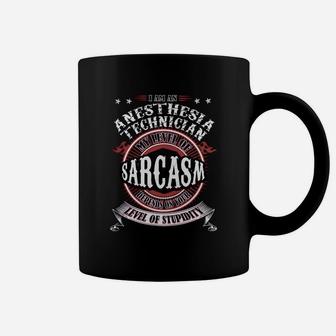 Anesthesia Technician Sarcasm Coffee Mug - Thegiftio