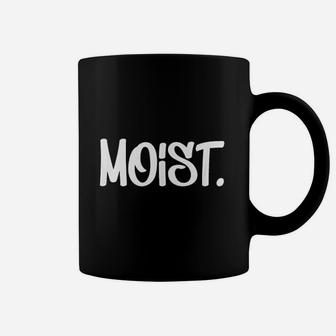 Annoying Moist Coffee Mug | Crazezy UK