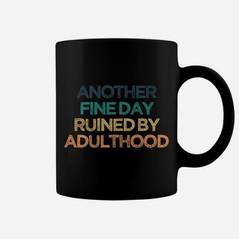 Another Fine Day Ruined By Adulthood Funny Cute Christmas Gi Coffee Mug | Crazezy
