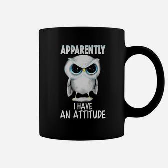 Apparently I Have An Attitude Owl Coffee Mug - Monsterry DE