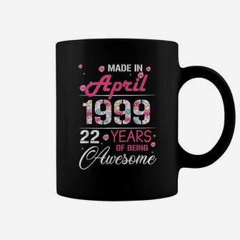 April Girls 1999 Birthday Gift 22 Years Old Made In 1999 Coffee Mug | Crazezy DE