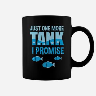 Aquarium Just One More Tank I Promise Coffee Mug - Monsterry DE