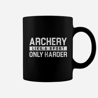 Archery Like A Sport Only Harder Bow Coffee Mug - Thegiftio UK