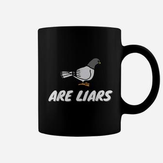 Are Liars Bird Coffee Mug | Crazezy