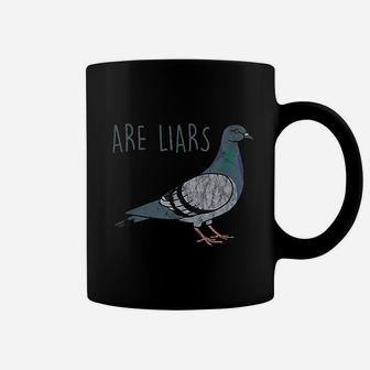 Are Liars Birds Coffee Mug | Crazezy CA